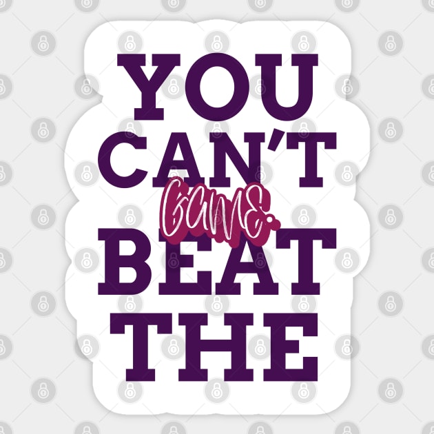 You Can’t Beat The Game Sticker by Lamar 's Store
